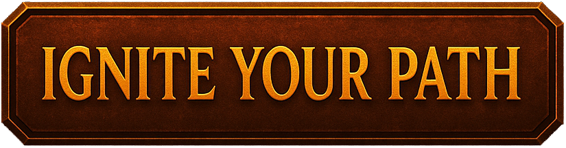 Ignite Your Path